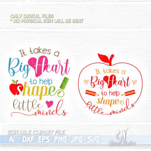 It takes a big heart to help shape little minds svg digital cutting ...